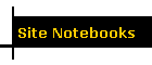 Site Notebooks